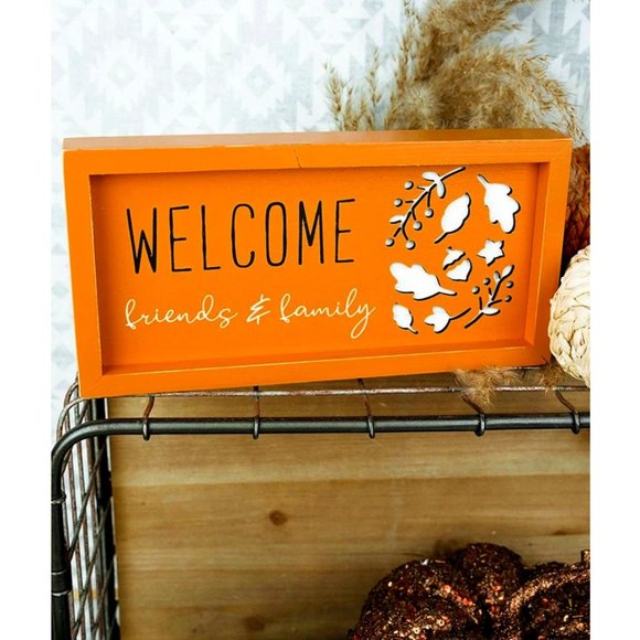 Young's Inc. Other - Welcome Friends & Family. Tabletop/Shelf Wooden Sign. Fall/Autumn Décor.